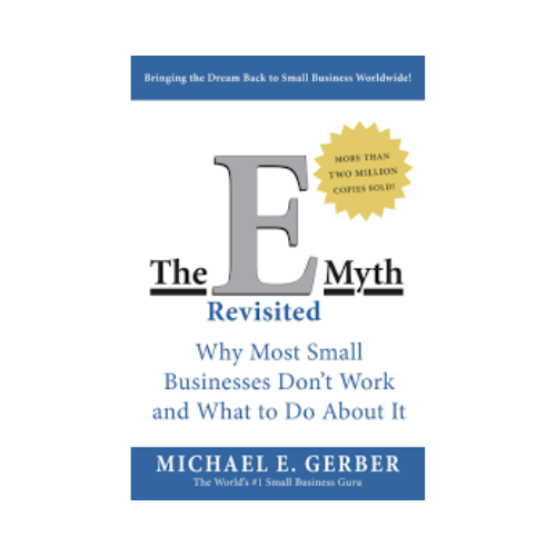The E-myth revisited – Michael E. Gerber