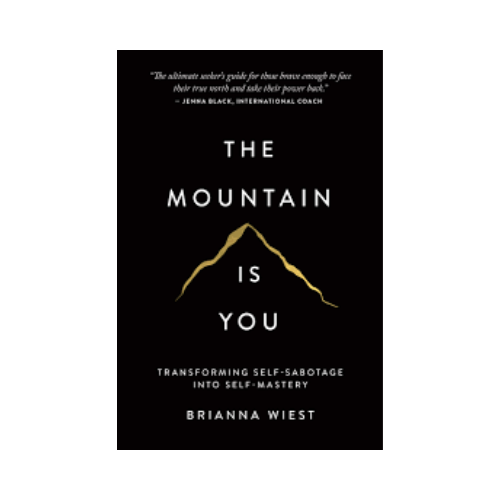 The mountain is you – Brianna West