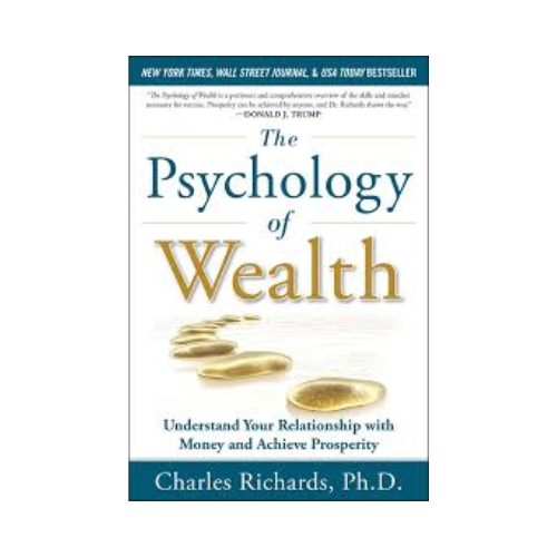 The psychology of wealth – Charles Richard