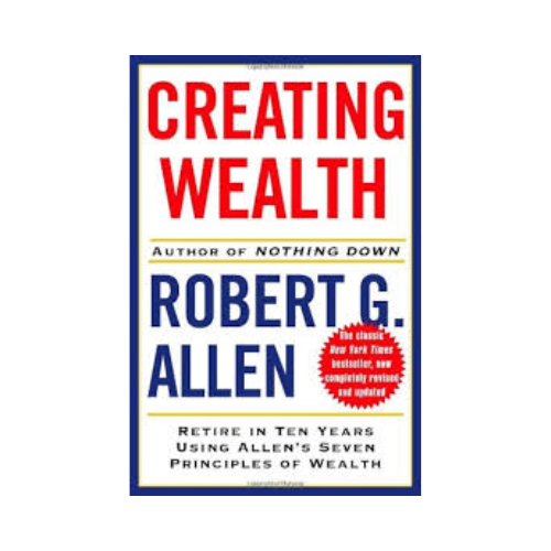 Creating wealth – Robert G. Allen