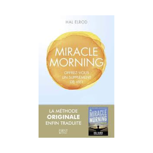 Miracle morning (French edition) – Hal  Elrod