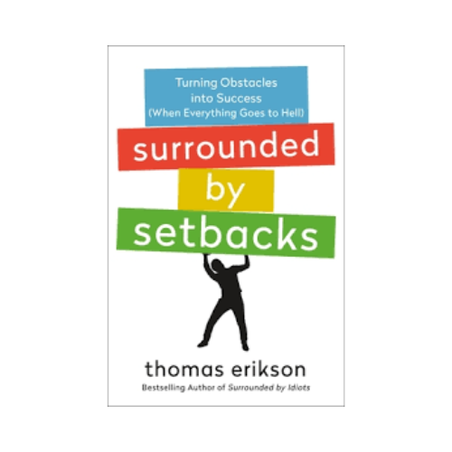 Surrounded by Setbacks – Thomas Erikson