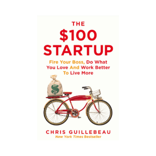 The $100 Startup – Chris Guillebeau