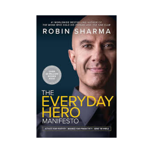 The everyday hero – Robin Sharma