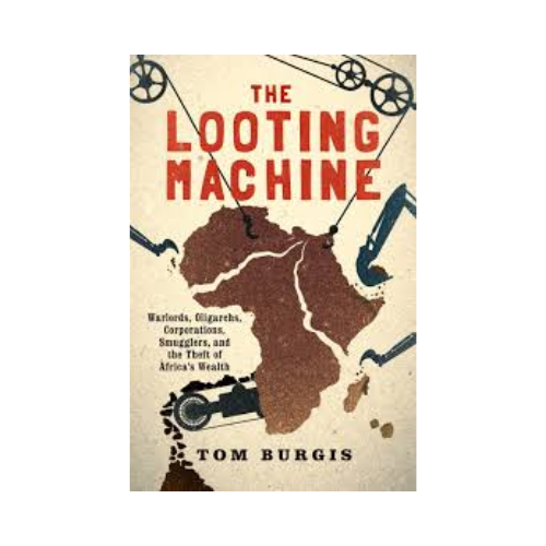 The looting machine – Tom Burgis