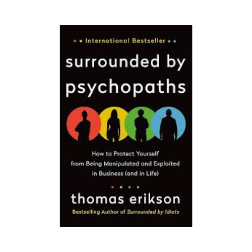 surrounded by Psychopaths – Thomas Erikson